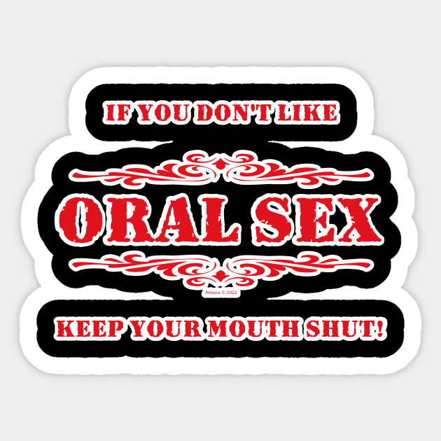Oral Sex Oral Sex Sticker Teepublic 